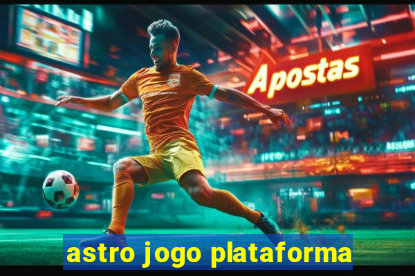 astro jogo plataforma